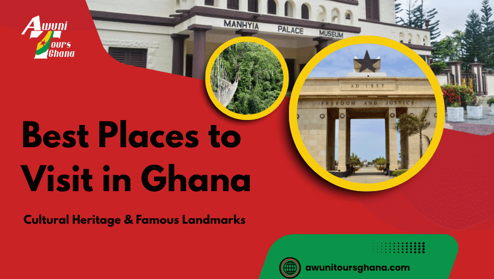 Best Places to Visit in Ghana