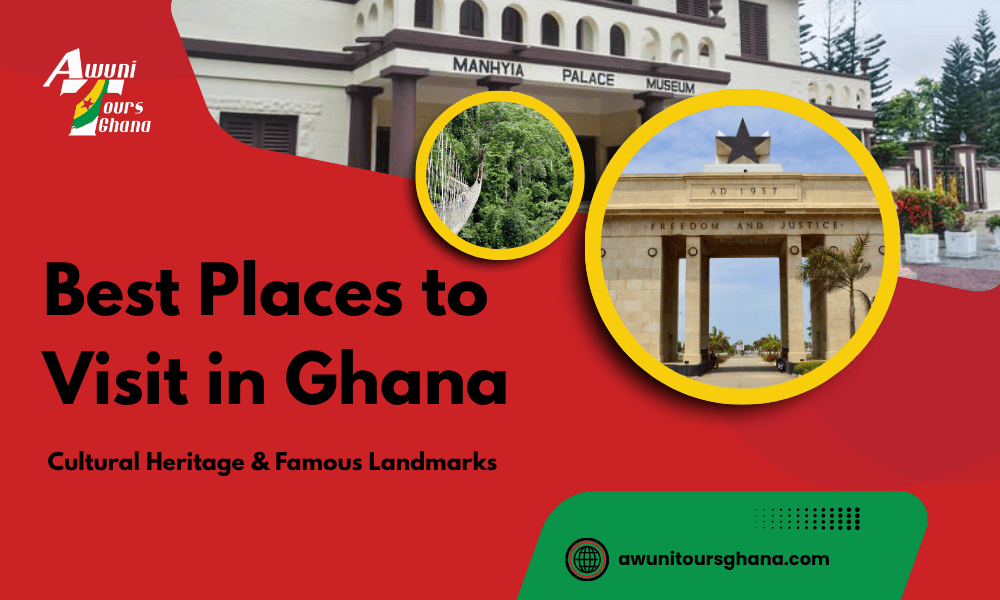 Best Places to Visit in Ghana