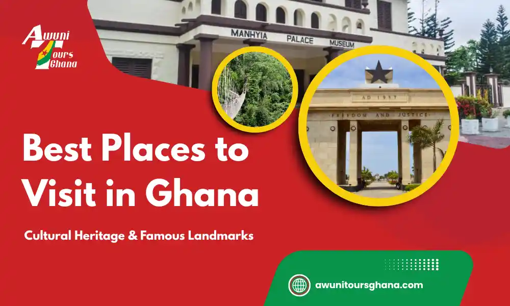 Best Places to visit in Ghana