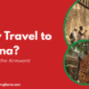 Why Travel to Ghana? We Have the Answers!