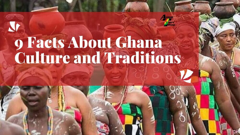 9 Facts About Ghana Culture and Traditions