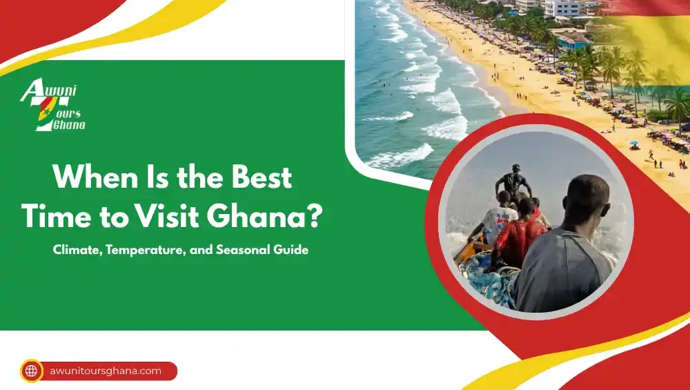 Best Time to Visit Ghana