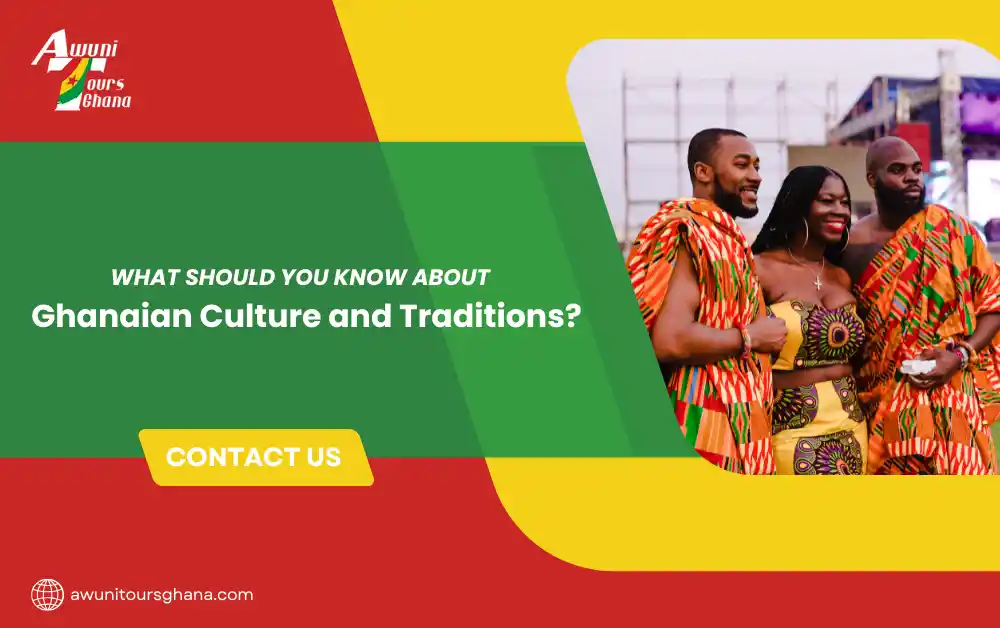 What Should You Know About Ghanaian Culture and Traditions?