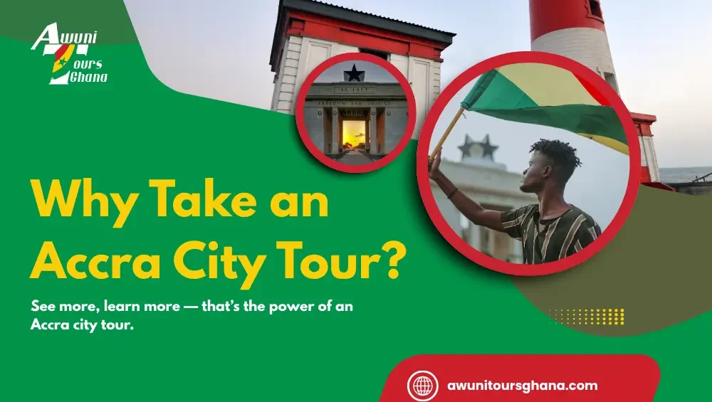 Why Take an Accra City Tour