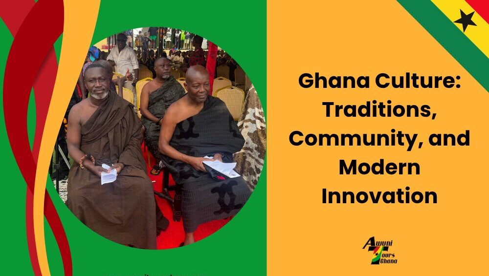 Ghana Culture: Traditions, Community, and Modern Innovation