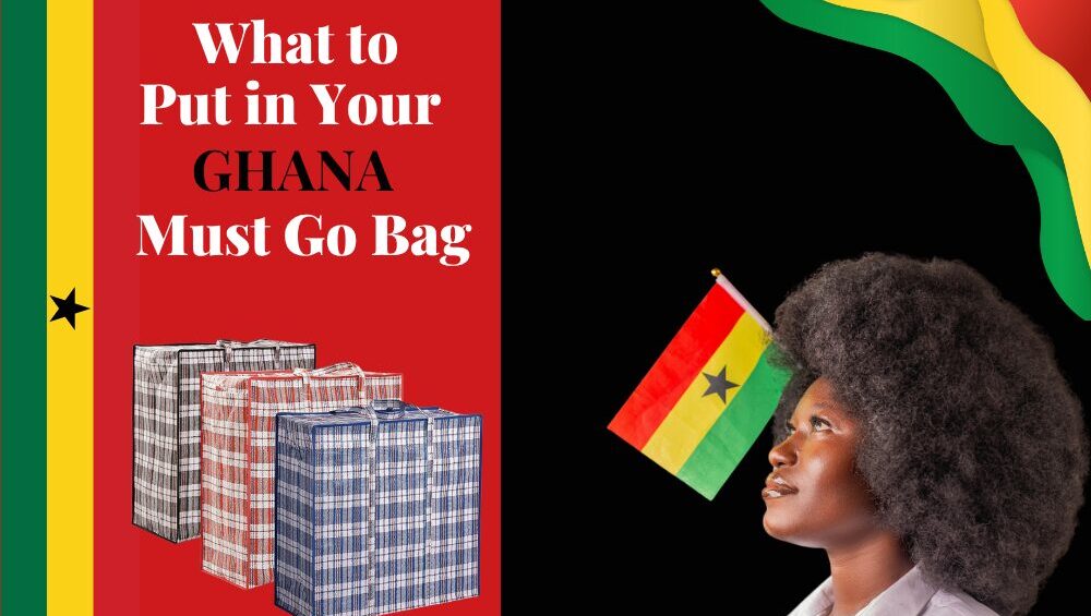 What to Put in Your Ghana Must Go Bag